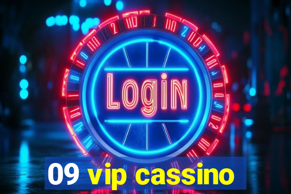 09 vip cassino